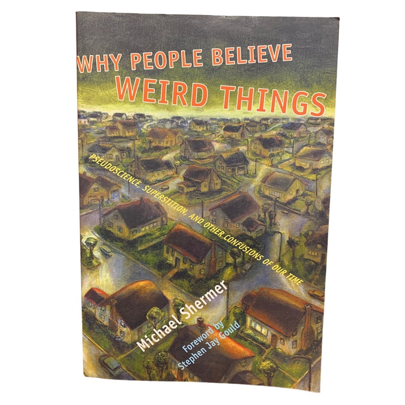 Vintage 1997 Why People Believe Weird Things Paperback Book by Michael Shermer