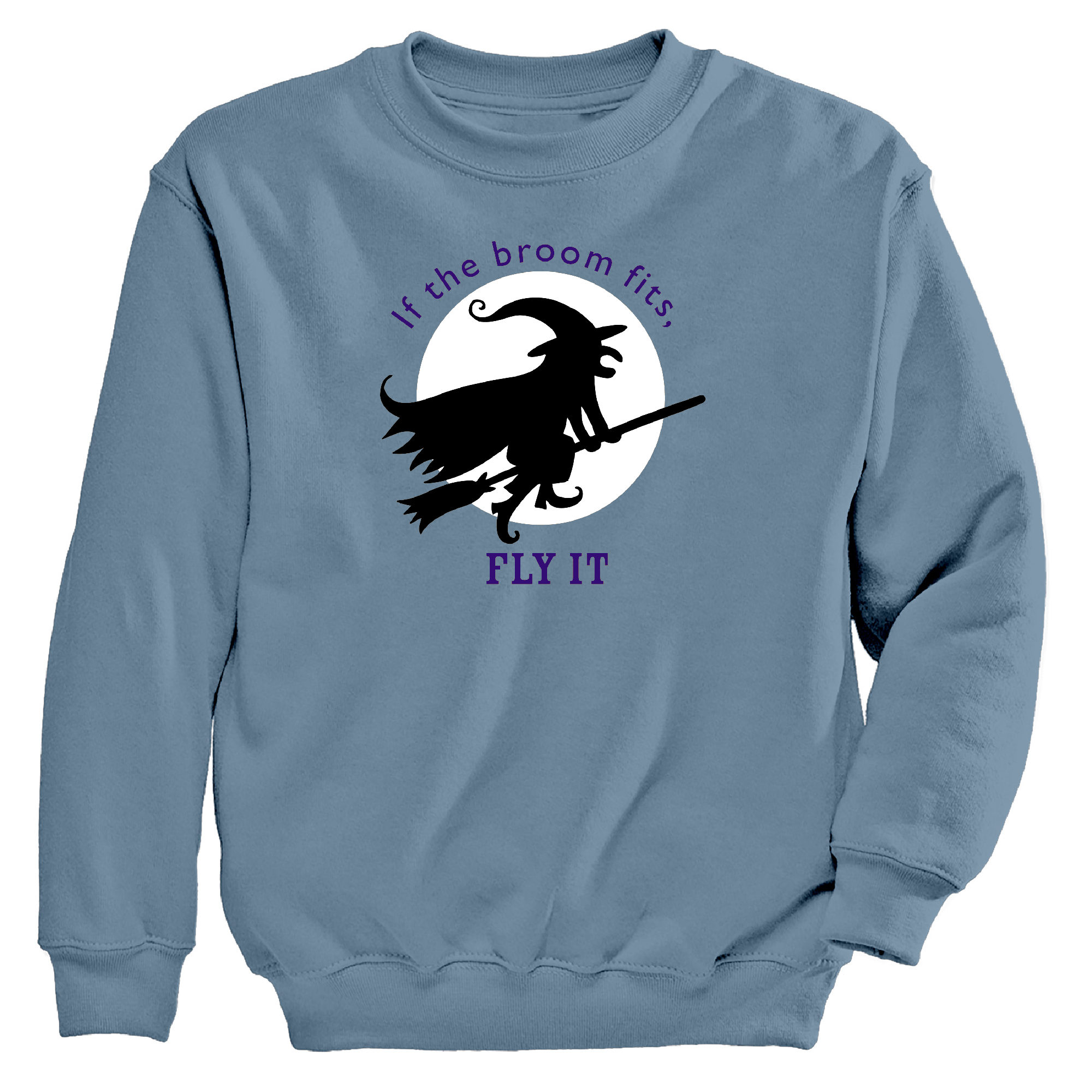 If The Broom Fits Crewneck Sweatshirt