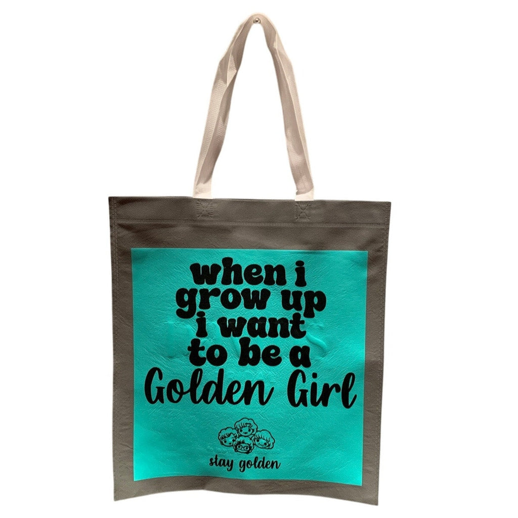 New Upcycled Hand Printed When I Grow Up I Want to be a Golden Girl Tote Bag