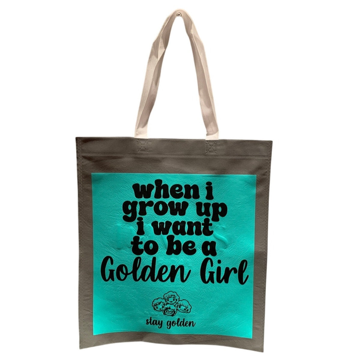 New Upcycled Hand Printed When I Grow Up I Want to be a Golden Girl Tote Bag