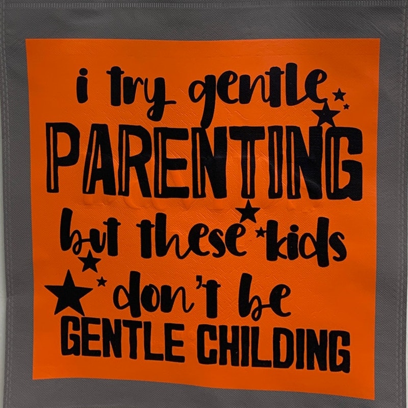 New Upcycled Hand Printed I Try Gentle Parenting W These Kids Shopper Tote Bag