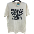 New Hand Printed Womens Large Fueled By Coffee And Anxiety Short Sleeve T Shirt