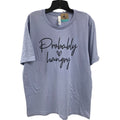 New Hand Printed Womens 4XL Probably Hangry Heart Short Sleeve Tee Shirt
