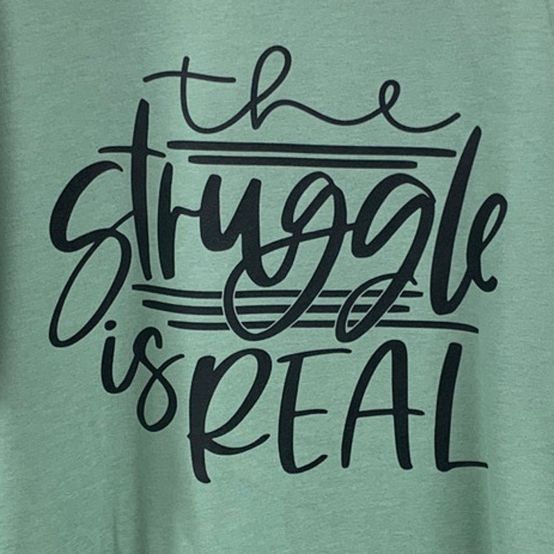 New Hand Printed Womens 3XL The Struggle Is Real Short Sleeve PolyCotton T-Shirt