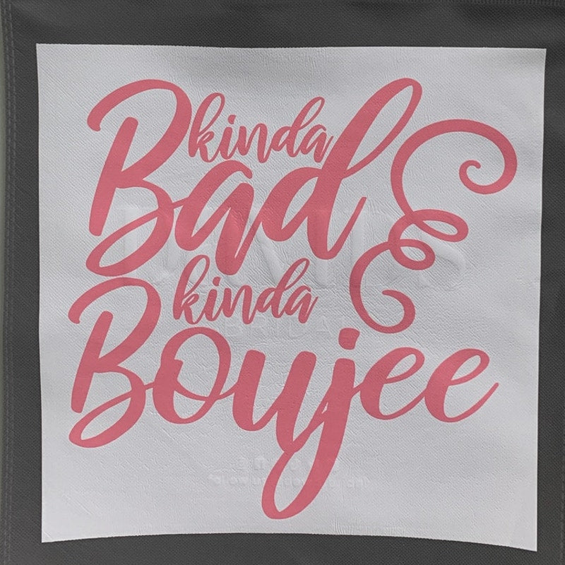 New Upcycled Hand Printed Kinda Bad & Kinda Boujee Shopper Tote Bag