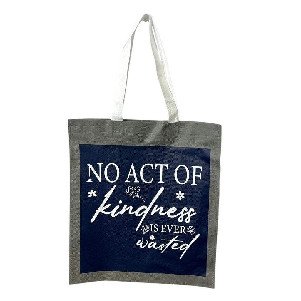 New Upcycled Hand Printed No Act Of Kindness Is Ever Wasted Shopper Tote Bag