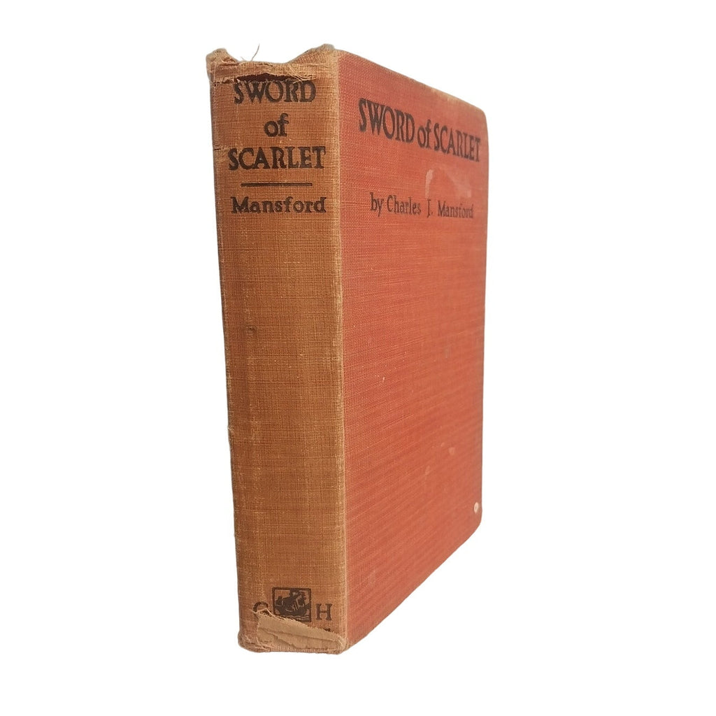 Vintage 1925 Sword of Scarlet Fiction Novel Hardcover Book Charles J. Mansford