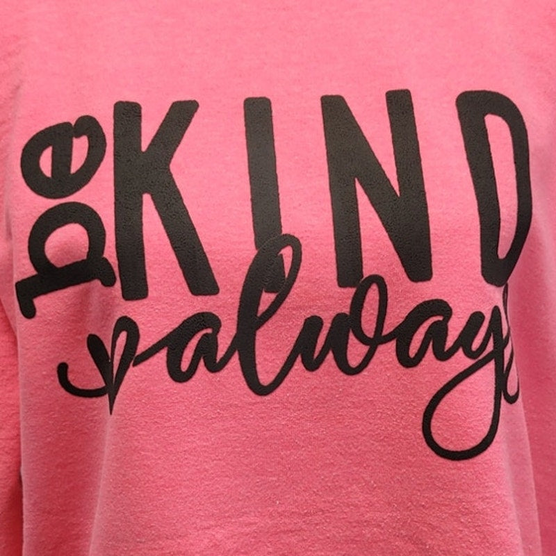Hand Printed Upcycled Womens Medium Always Be Kind Crew Neck Sweatshirt