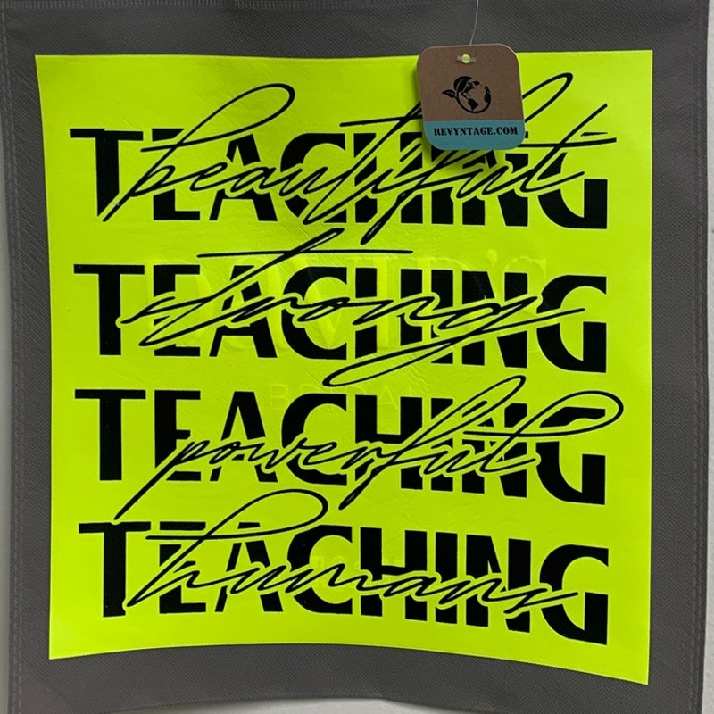 New Upcycled Hand Printed Teaching Loving Powerful Humans Shopper Tote Bag